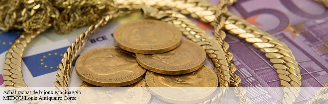 Achat rachat de bijoux  macinaggio-20248 MEDOU Louis Antiquaire Corse